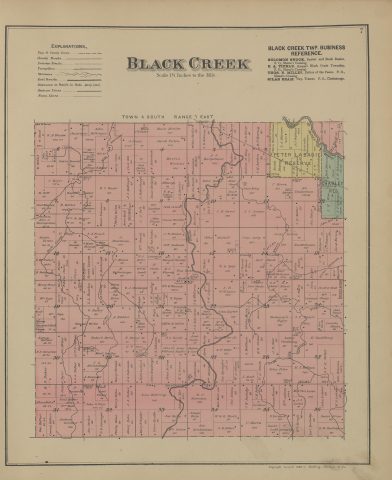 Black Creek Township

The following text was found on this image:
Black Creek,Mercer County,Ohio,Town 4 South,Range 1 East,Township and County Lines,County Roads,Private Roads,Turnpikes,Streams,Rail Roads,Section Lines,Farm Lines,Solomon Shock,E. A. Tickle,Thos. R. Miller,Silas Beam,Shane's Crossing,Chattanooga,Peter Labadie Reserve,Charley Reserve,St. Mary's River,Dutch Creek,Little Black Creek,R. B. Rhodes,Christ. Byer,John Dellinger,Jas. Dellinger,Henry Dellinger,Jos. Dellinger,Noah Stetler,Jacob Tickle,Willis Stetler,A. Cross,Fred Hill,Jerry Vian,Lewis Brandt,B. Hoblet,John Hoblet,C. Beyer,M. Hoff,Bastian Hoblet,D. C. Racer,Joel Koontz,J. A. Baumgardner,Wm. M. Harper,Moses Foreman,Philip Deitch,Aaron Krall,Geo. Dellinger,A. J. Dellinger,A. Rollabaugh,Isaac Dudgeon,Joel Bollenbaugh,J. W. Hidenbach,Martin Winkler,J. D. Spuller,E. Allspaugh,F. M. Uihlensliger,Wm. Leanhart,John Plants,Emma Winkler,Seth Jewett,Austin Evans,F. Bopp,S. A. French,John Baumgartner,A. Musselman,Wm. Jewell,Jas. Preston,J. R. Allison,Jeff. Andrews,J. B. Robison,Mary B. Newbright,Cyrus Hury,D. B. Moory,B. F. Hartzog,Andrew J. King,C. H. Jordan,W. H. Parker,A. J. Bargahiser,Peter Bailey,Silas Street,Geo. T. Hurless,Jesse King,C. Bienz,Sarah Hessong,Clara Zimmerman,L. A. Haldeman,A. J. Gephart,Lucinda Zimmerman,John Kampr,A. W. Weiking,Sarah V. Hummrick,J. V. Sladenbender,Fred Schumm Jr,J. F. Schumm,Eli Zimmerman,Eliz. Springer,C. H. Street,S. J. Jordan,J. D. Miller,Jos. Putnam,L. H. Weese,John Markes,John Addy,Jesse Markes,Jas. Williams,John Wollett,G. W. Fisher,D. Dudgeon,O. Stetler,Alvin Clark,Sarah Jamison,C. Marbaugh,C. Heintz,M. Kallenberger,F. S. Bellis,Wm. M. Jewell,M. Circle,Wm. Rumpel,E. Smalley,M. J. Warrick,Thos. Coats,Wm. H. Warrick,G. A. Glauberger,Henry Stacy,Wm. Sipe,Henry Vian,L. L. Heaston,R. M. Vining,Celina Kuhn,Geo. Kuhn,M. S. Springer,N. Figley,J. R. Williams,C. W. Smalley,I. F. Sapp,J. L. Sapp,Dav. Byard,F. M. Smalley,G. Bailey,A. Eichler,Samuel Wicks,Colfits & Miller,J. B. Fenniston,Andrew Eichler,S. S. Scranton,Jac. Miller,J. L. Foreman,Robert Davis,Henry Shitley,E. Stysor Sr,G. W. Sapp,A. O. Purdy,John R. Williams,Jerry Shaffer,Reuben Carr,R. R. Baker,Jasper Byer,J. J. Baker,J. L. Allmadinger,A. Alexander,Henry Tweasal,J. S. Robinson,Rosalia Yund,John Glauberger,Peter Dross,R. L. Groves,J. L. Morrison,Dan. Morrison,John Kettring,John S. Vian,D. Sunterman,Danl. Fisher,Adam Kuhn,Saml. Heffner,Wm. Koch,Geo. Heffner,Conrad Heffner,Andrew Leishner,J. W. Baker,T. D. Leininger,Philip Kuhn,Henry Kuhn,Mary E. Snyder,Peter Strahlo,Joseph Harp,Wm. Gehm,Zachariah Figley,J. P. Dysert,John Dysert,Lucinda Rhodes,Geo. Shock,John Taylor,Anna Bowers,Wm. North,W. S. Purdy,Isaiah Martz,John Cohn,Danl. Pifer Jr,S. F. Pifer,A. Huffman,R. R. Stober,J. H. Nutt,Luther Vantilburg,H. Vantilburg,John Pifer,E. J. Robison,T. R. Miller,Levi Robison,J. Harb,F. J. Smith,Wm. Adams,Martha Loree,A. J. Lickel,John Latimer,W. S. Latimer,Susan Stoner,J. H. Dye,S. Leishner,C. Martz,A. D. Miller,W. & R. Martz,Levi Rutledge,Susan Greno,L. M. Rutledge,Wm. Krugh,Isaiah Ladd,G. Levanely,T. B. Spry,Levi Shock,J. Russell,G. W. Shock,Oscar Williams,Sallie Stover,D. P. Stover,D. H. Adams,C. W. Skinner,Geo. H. O'Neal,C. Lockhart,Wm. Shopp,"Griffing, Gordon & Co"